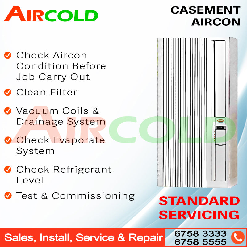 AIRCOLD Casement Aircon standard servicing inclusions