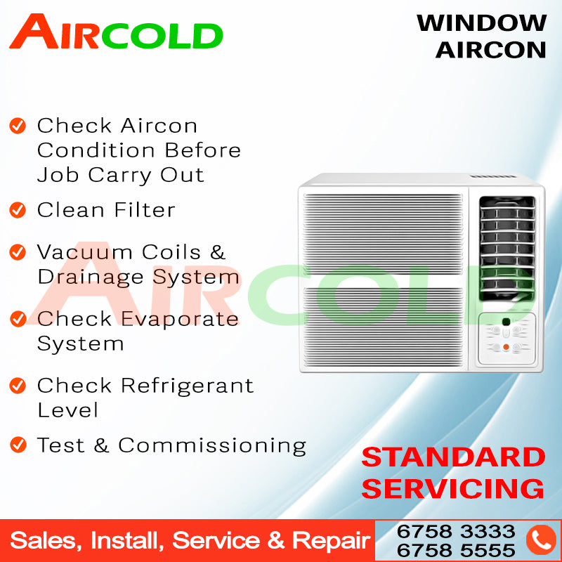 AIRCOLD Window Aircon standard servicing inclusions